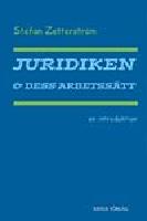 Juridiken och dess arbetss&auml;tt