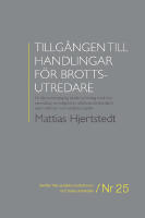 Tillg&aring;ngen till handlingar f&ouml;r brottsutredare : en r&auml;ttsvetenskaplig studie av beslag med husrannsakan, myndigheters utl&auml;mnandeskyldighet samt editions- och exhibitionsplikt
