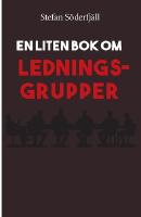 En liten bok om ledningsgrupper