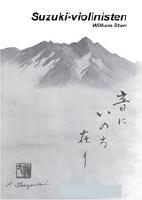 Suzuki-violinisten : en handledning f&ouml;r l&auml;rare och f&ouml;r&auml;ldrar