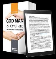 God man & f&ouml;rvaltare : en praktisk v&auml;gledning