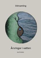 &Aring;rsringar i vatten : diktsamling