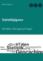 Statistikj&auml;garen - att s&auml;tta m&aring;l i geocachingen