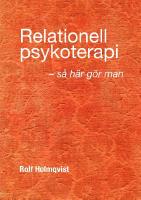 Relationell psykoterapi - s&aring; g&ouml;r man : Relationell psykoterapi - s&aring; g&ouml;r man