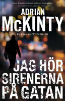 Jag h&ouml;r sirenerna p&aring; gatan