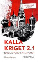 Kalla kriget 2.1 : Onda imperiets återkomst