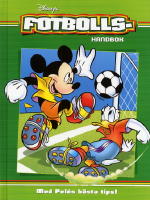 Disney's fotbollshandbok - [med Pel&eacute;s b&auml;sta tips!]