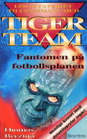 Tiger Team-Fantomen på fotbollsplanen