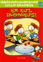 Gr&ouml;ng&ouml;lingarna-Ha kul inomhus