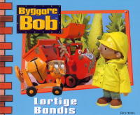 Byggare Bob - Lortige bandis