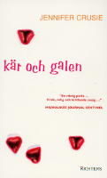 K&auml;r och galen