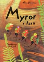 Myror i fara: En r&auml;ddningsexpedition