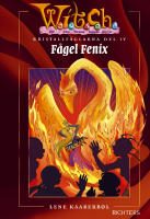 Kristallfåglarna 4 : Fågel Fenix