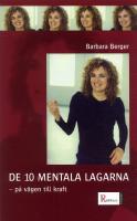 De 10 mentala lagarna - p&aring; v&auml;gen till kraft