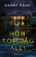 Hon som s&aring;g allt