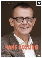 Hans Rosling : ett liv