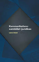 Kommunikationssamh&auml;llet i juridiken