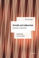 Kredit och s&auml;kerhet : l&auml;robok i kreditr&auml;tt