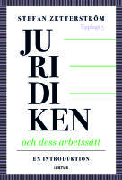 Juridiken och dess arbetss&auml;tt : en introduktion
