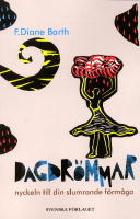 Dagdr&ouml;mmar  Nyckeln till din slumrande f&ouml;rm&aring;ga