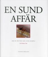 En sund aff&auml;r : om en butiks sj&auml;l och hj&auml;rta