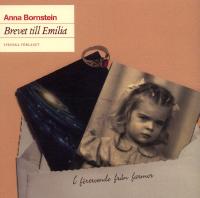 Brevet till Emilia : i f&ouml;rtroende fr&aring;n farmor