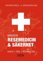 Resemedicin och s&auml;kerhet : handbok - fakta, r&aring;d, behandling