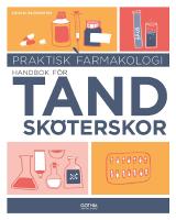 Praktisk farmakologi : handbok f&ouml;r tandsk&ouml;terskor