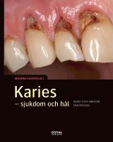 Karies : sjukdom och h&aring;l