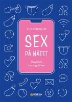 Sex på nätet : navigera i en digital era