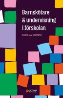 Barnsk&ouml;tare och undervisning i f&ouml;rskolan
