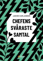 Chefens sv&aring;raste samtal