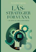 L&auml;sstrategier f&ouml;r vuxna : att st&ouml;tta och st&auml;rka l&auml;sf&ouml;rst&aring;else