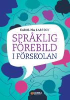 Spr&aring;klig f&ouml;rebild i f&ouml;rskolan