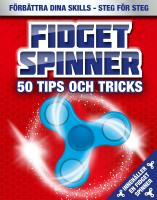 Fidget spinner : 50 tips och tricks