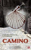 Camino : en sp&auml;nningsroman med vin och vandring