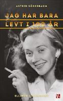 Jag har bara levt i 100 &aring;r