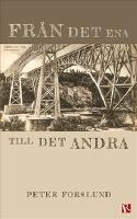 Fr&aring;n det ena till det andra