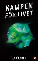 Kampen f&ouml;r livet