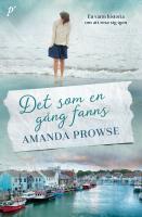 Det som en g&aring;ng fanns