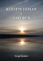 Kerstin Ekman i Naturen : Autenticitet i naturskildring och spr&aring;k