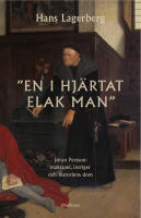 En i hj&auml;rtat elak man: J&ouml;ran Persson: Maktspel, intriger och historiens dom