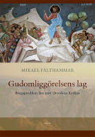 Gudomligg&ouml;relsens lag. Bergspredikan l&auml;st med Ortodoxa Kyrkan