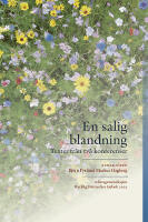 En salig blandning : texter fr&aring;n tv&aring; konferenser