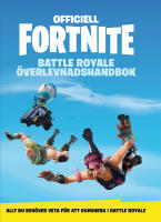 Officiell Fortnite battle royale &ouml;verlevnadshandbok