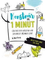 Konstn&auml;r p&aring; 1 minut : l&auml;r dig rita n&auml;stan vad som helst i 6 enkla steg