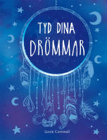 Tyd dina dr&ouml;mmar