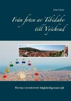 Fr&aring;n foten av Tibidabo till Vysehrad : p&aring; resa i en introvert h&ouml;gk&auml;nslig mans sj&auml;l