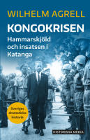 Kongokrisen : Hammarskj&ouml;ld och insatsen i Katanga