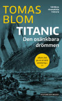 Titanic : den os&auml;nkbara dr&ouml;mmen